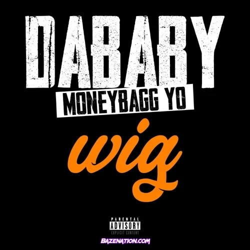 DaBaby, Moneybagg Yo - WIG Mp3 Download
