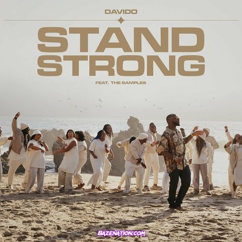 Davido - Stand Strong (feat. The Samples)  Mp3 Download