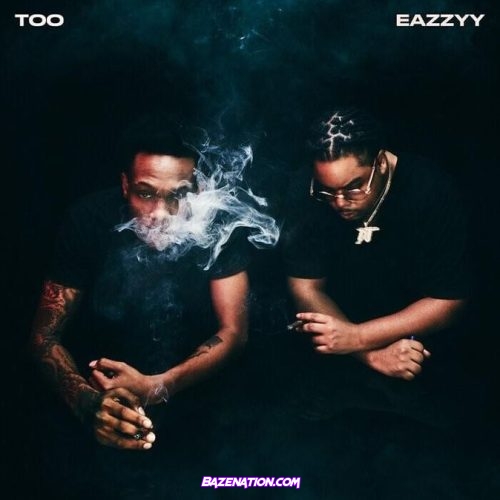 Lil Eazzyy – Too Eazzyy Download Album Zip
