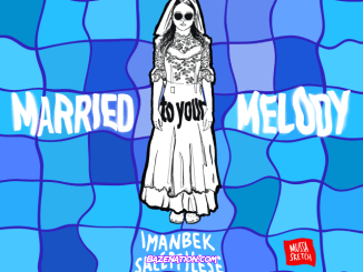 Imanbek, salem ilese – Married to Your Melody Mp3 Download