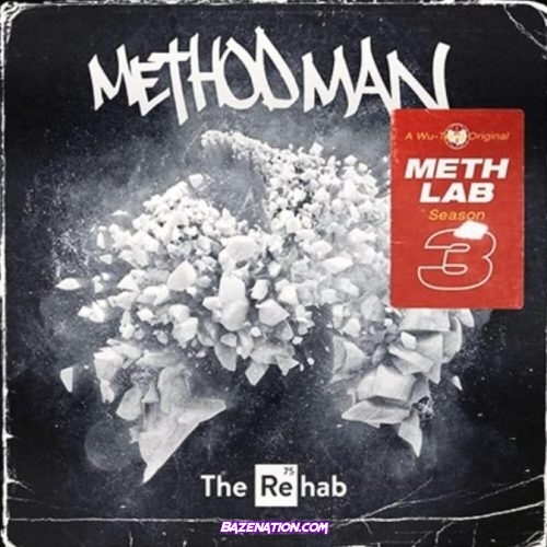 Method Man - Meth Lab Season 3: The Rehab Download Album Zip
