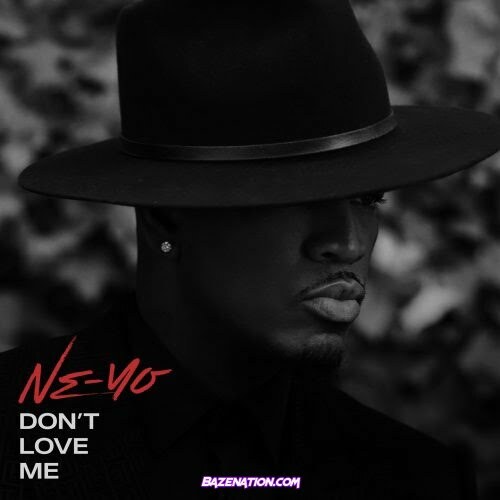 Ne-Yo - Don’t Love Me Mp3 Download