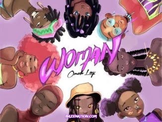 Omah Lay - Woman Mp3 Download