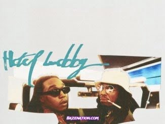 Quavo & Takeoff - HOTEL LOBBY (Unc and Phew) Mp3 Download