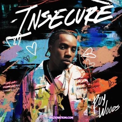 Roy Woods - Insecure Mp3 Download