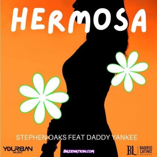 Stephen Oaks - Hermosa (feat. Daddy Yankee) Mp3 Download