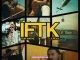 Tion Wayne x La Roux - IFTK Mp3 Download
