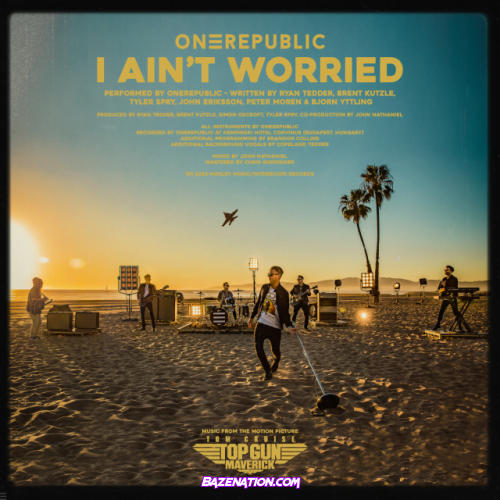 OneRepublic – I Ain’t Worried (From “Top Gun: Maverick”) Mp3 Download