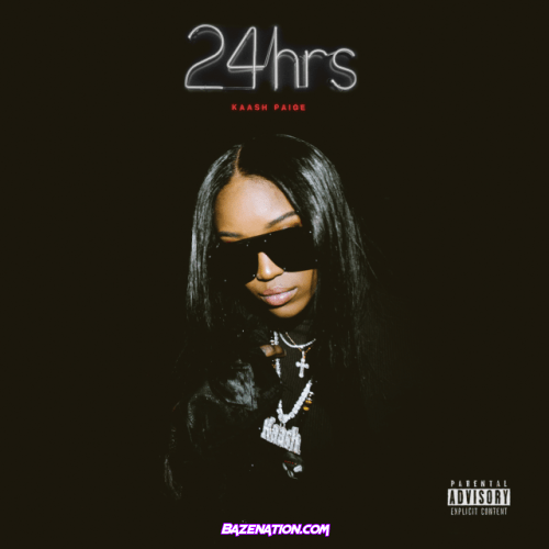 Kaash Paige – 24 Hrs Download Ep Zip