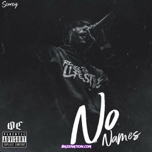 Scorey – No Names Mp3 Download