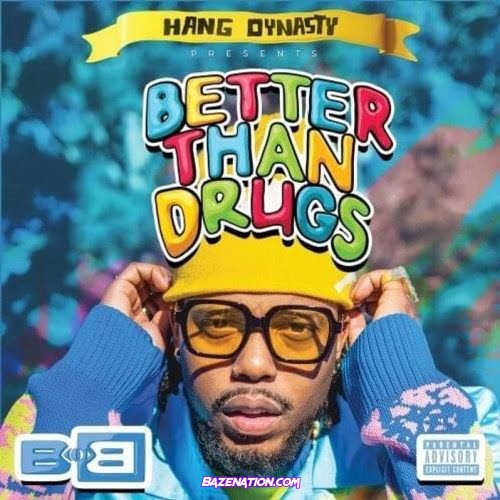 B.o.B – Better Than Drugs Download Album Zip