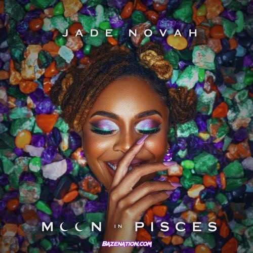 Jade Novah – Moon In Pisces Download Ep
