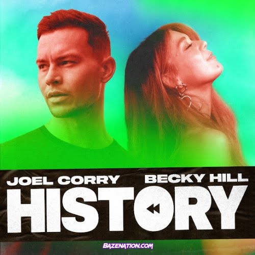 Joel Corry – HISTORY (feat. Becky Hills) Mp3 Download