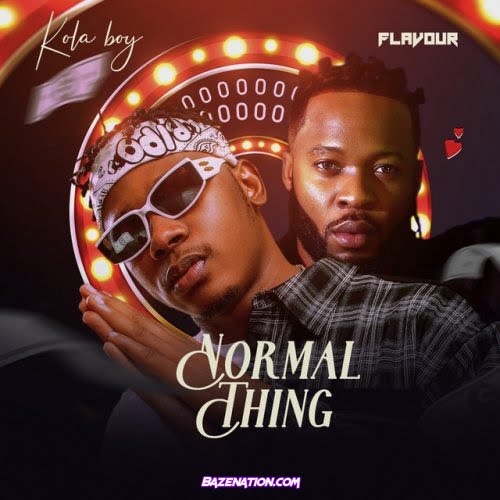Kolaboy – Normal Thing (feat. Flavour) Mp3 Download