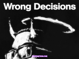NAV – Wrong Decisions Mp3 Download