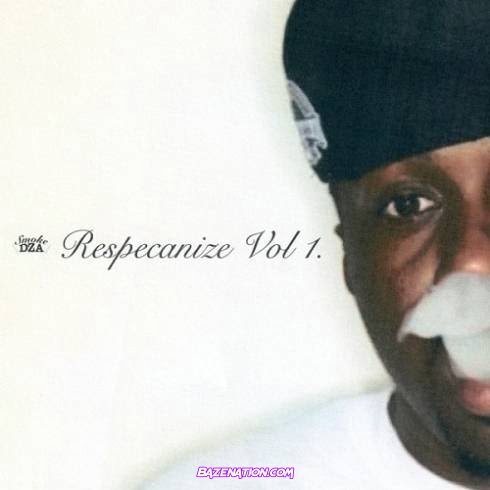 Smoke DZA – Respecanize Vol. 1 Download Album Zip
