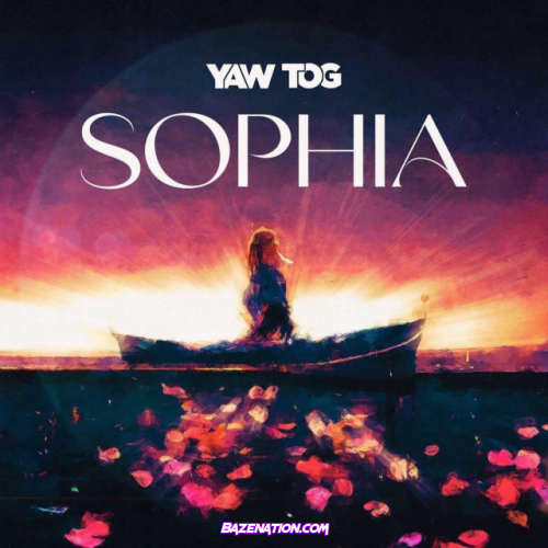 Yaw Tog – Sophia Mp3 Download