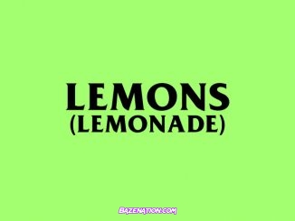 AKA – Lemons (Lemonade) (feat. Nasty C)