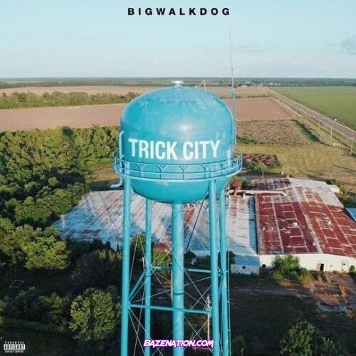BigWalkDog – Trick City Download Album Zip