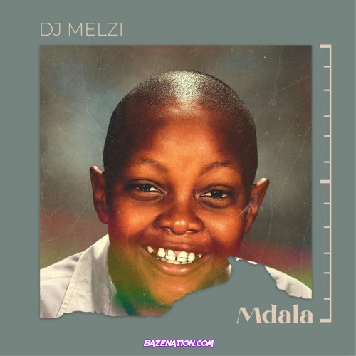 Dj Melzi – Ziyakhala (feat. Lady Du & Yumbs) Mp3 Download