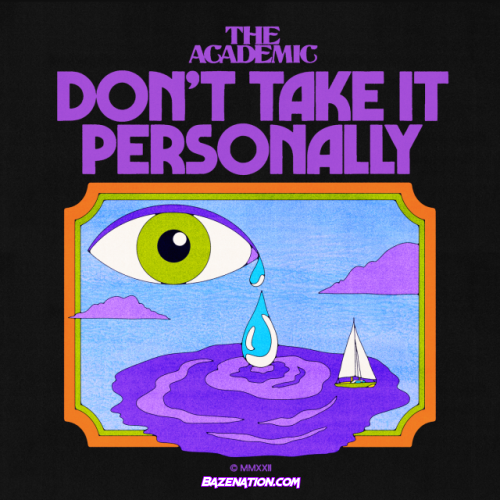 The Academic – Don't Take It Personally (One Take) Mp3 Download