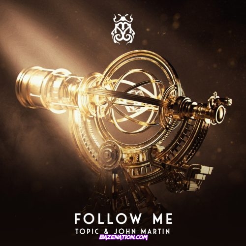 Topic & John Martin – Follow Me Mp3 Download
