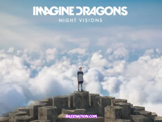Imagine Dragons - Night Visions (Expanded Edition) [Super Deluxe] Download Album