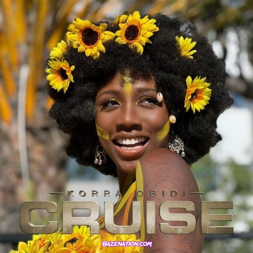 Korra Obidi – Cruise Mp3 Download