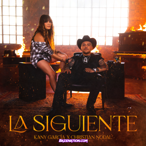 Kany García & Christian Nodal – La Siguiente Mp3 Download
