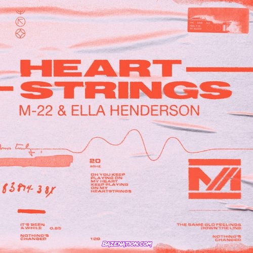 M-22 – Heartstrings (feat. Ella Henderson) Mp3 Download