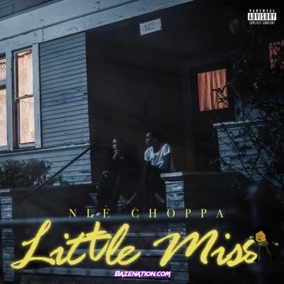 NLE Choppa – Little Miss Mp3 Download