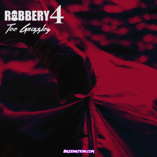 Tee Grizzley – Robbery Part 4 Mp3 Download
