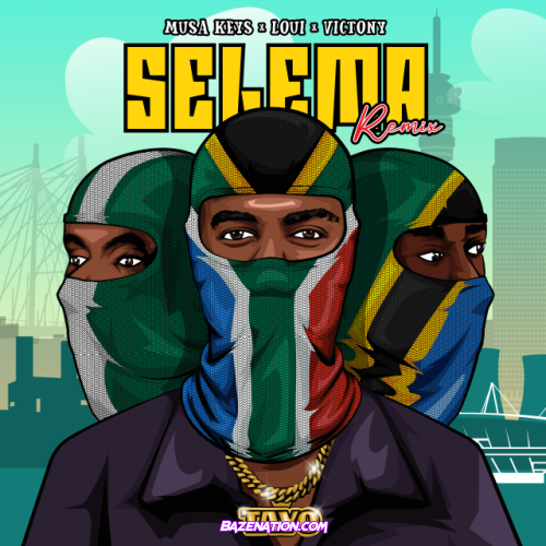 Musa Key – Selema (Po Po) REMIX (feat. Loui & Victony) Mp3 Download