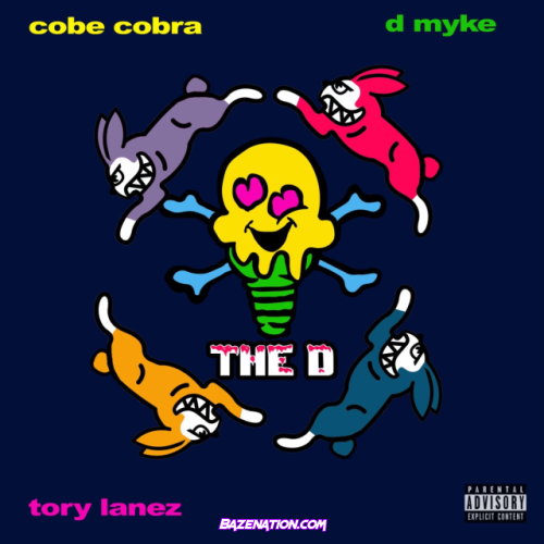 D. myke – The D (feat. Tory Lanez & Cobe Cobra) Mp3 Download