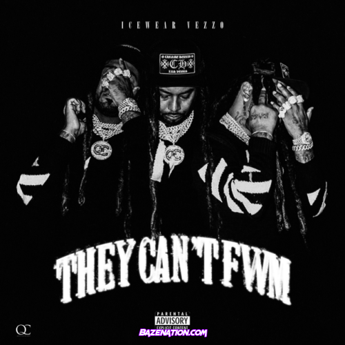 Icewear Vezzo – They Can't FWM Mp3 Download