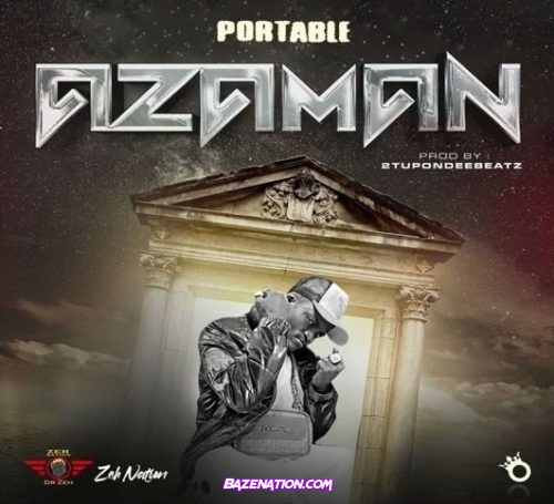 Portable – Azaman Mp3 Download