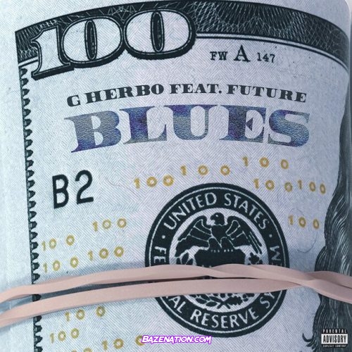 G Herbo – Blues (feat. Future) Mp3 Download