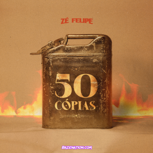 Zé Felipe – 50 Cópias Mp3 Download