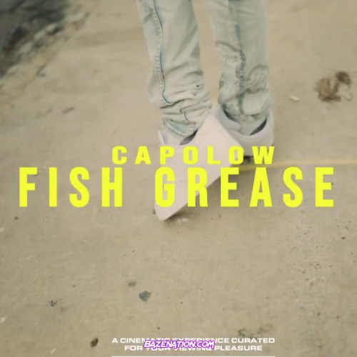 Capolow – FISH GREASE Mp3 Download