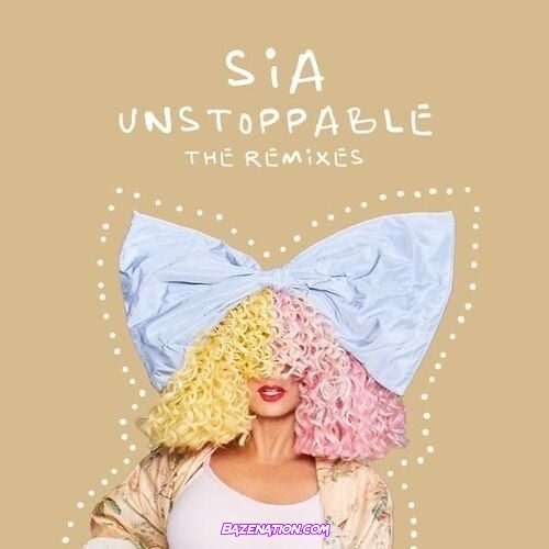 Sia - Unstoppable (Slowed & Reverb) Mp3 Download