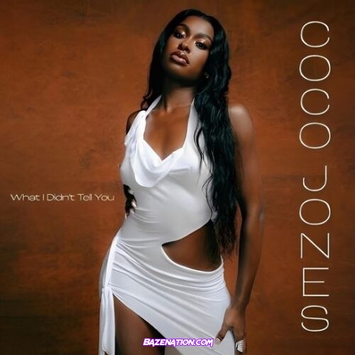 Coco Jones – What I Didn’t Tell You Download Ep