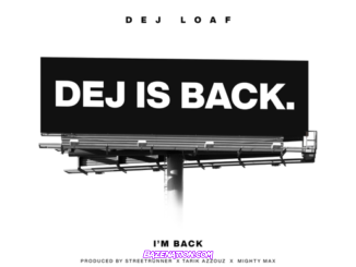 DeJ Loaf – I’m Back Mp3 Download
