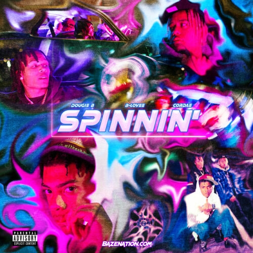 Dougie B - Spinnin (feat. Cordae & B-Lovee) Mp3 Download