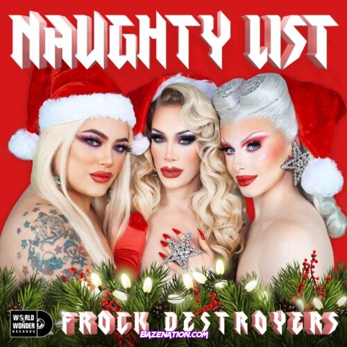 Frock Destroyers – Naughty List Mp3 Download