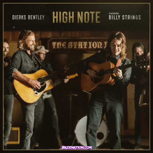 Dierks Bentley – High Note (feat. Billy Strings) Mp3 Download