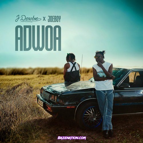 J.Derobie & Joeboy - Adwoa Mp3 Download