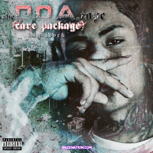 Kay Flock - D.O.A Tape (Care Package) Download Ep