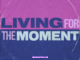 Sigma & Yola Recoba – Living For The Moment Mp3 Download