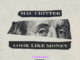 Mac Critter – Look Like Money Mp3 Download