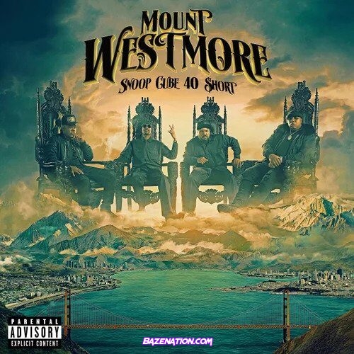 MOUNT WESTMORE, Snoop Dogg & Ice cube - Free Game (feat. E-40 & Too $hort) Mp3 Download